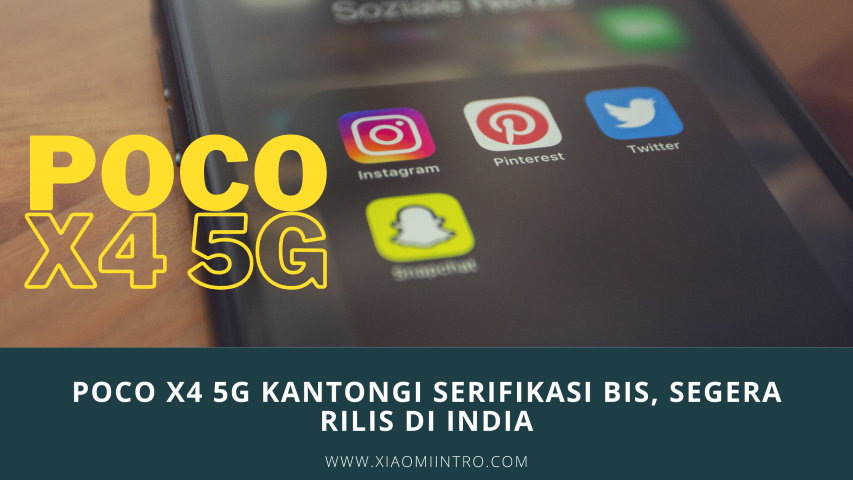 POCO X4 5G Kantongi Serifikasi BIS, Segera Rilis di India