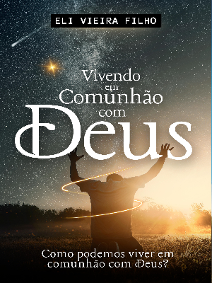 Conheça o Livro do Pastor Eli Vieira