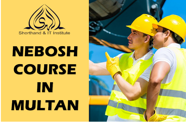 NEBOSH Course in Multan