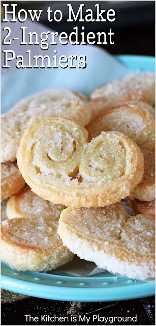 2 Ingredient Palmiers: Step-by-Step ~ Super easy to make! Using prepared puff pastry, whip up a batch of these classic French cookies in a flash. Serve them with coffee at breakfast, as a tasty cookie dessert, or alongside a bowl of ice cream. -- Any way you enjoy them, they're one positively addictive sweet treat!  www.thekitchenismyplayground.com