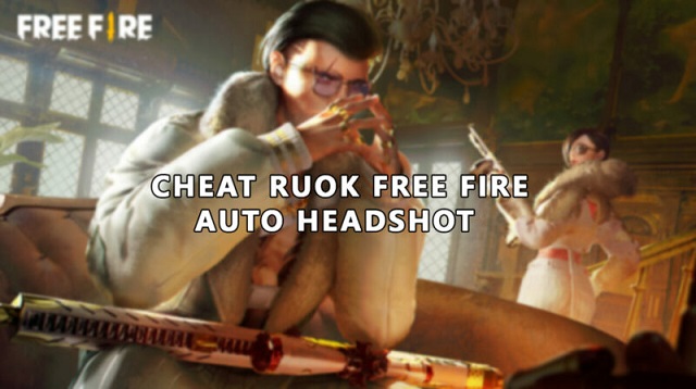 Cheat Ruok FF Auto Headshot