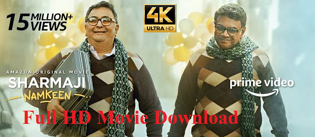 Sharmaji Namkeen (2022) HdRip Full Hindi Movie Download Leaked 123mkvMovies Mp4movies Tamilrockers