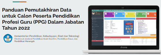 Surat Edaran dan Panduan Pemutakhiran Data Calon Peserta Pendidikan Profesi Guru Dalam Jabatan (PPG Daljab) Tahun 2022