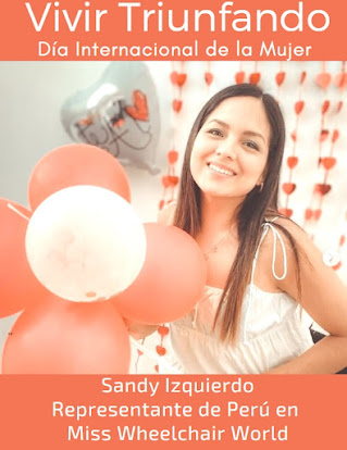 Entrevista con Sandy Izquierdo. Representante de Perú en Miss Wheelchair World