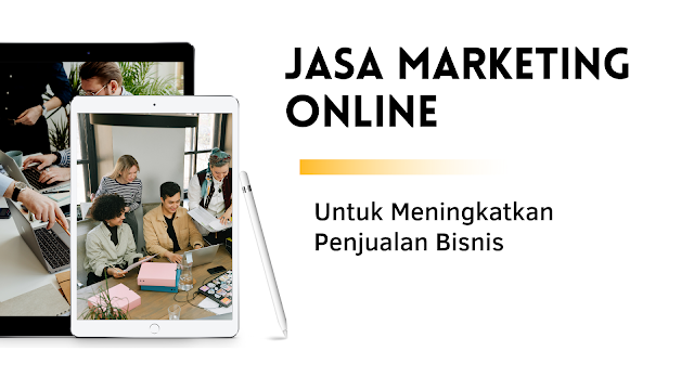 Jasa Marketing Online untuk Meningkatkan Penjualan Bisnis