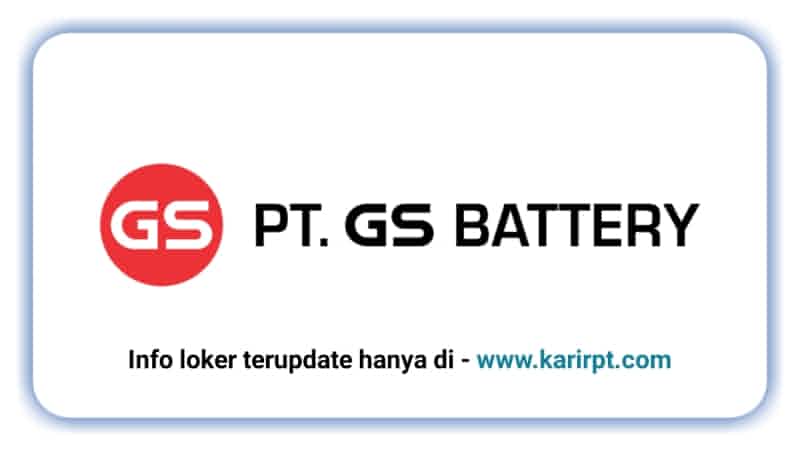 Info Loker PT GS Battery Surya Cipta