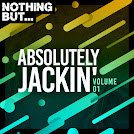 Nothing But... Absolutely Jackin' (2019-2021)