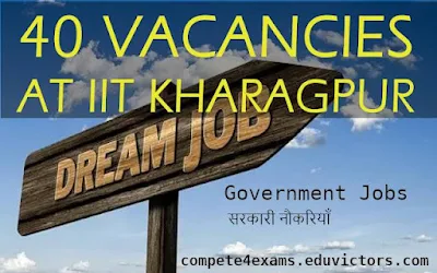 Government Jobs - 40 Vacancies at IIT  Kharagpur - Junior Assistant #governmentjobs #compete4exams #eduvictors