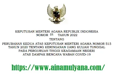 KMA Nomor 84  Tahun 2022 Tentang Keringanan Uang Kuliah Tunggal Pada PTKN Atas Dampak Bencana Wabah Covid-19