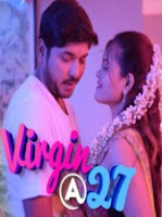 Virgin at 27 (2021) Watcho Hindi Season 1 Watch Online Movies