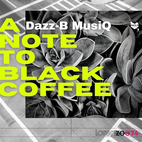 Dazz-B MusiQ - A note to Black Coffee