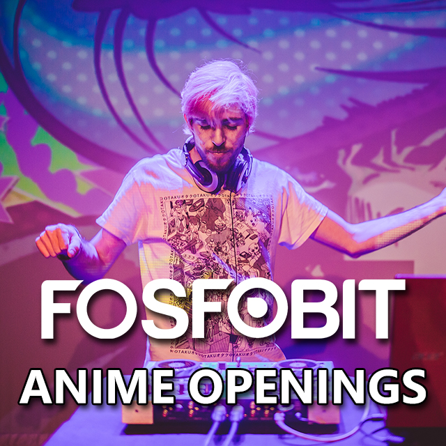Imagen con el logotipo de DJ Fosfobit y las letras Anime Openings en blanco