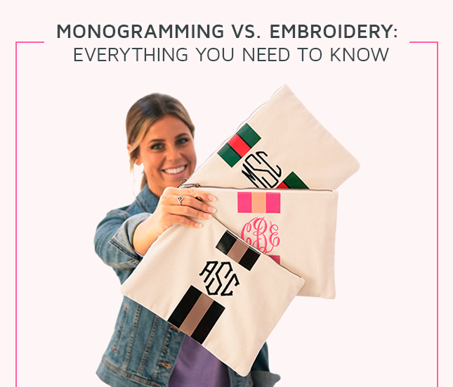 Monogramming Vs. Embroidery - Everything You Need to Know
