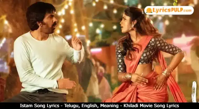 Istam Song Lyrics - Telugu, English, Meaning - Khiladi Movie Song Lyrics