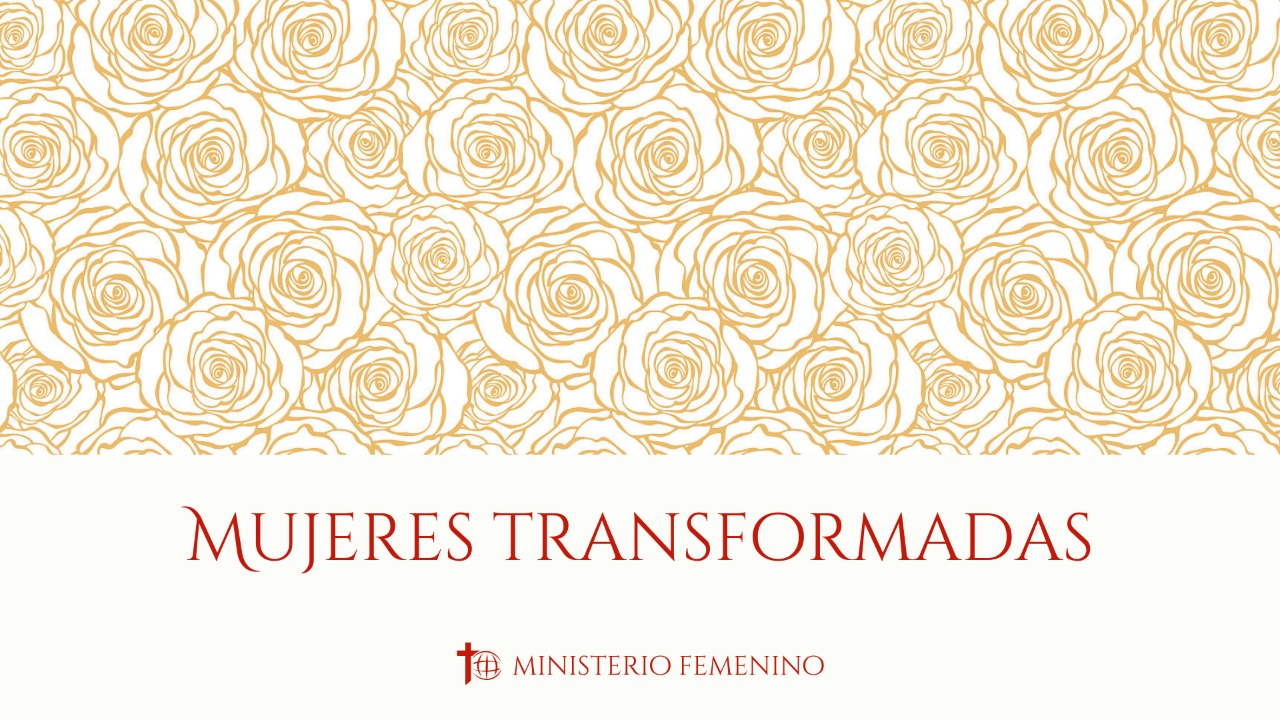 Mujeres Transformadas