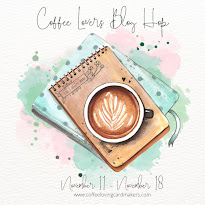 Coffee Loving Cardmakers Blog Hop