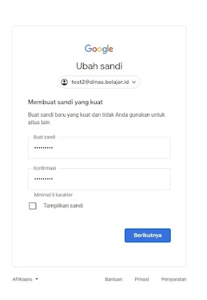 Buatlah  kata sandi baru yang kuat silahkan cek panduan cara membuat kata sandi yang kuat dan aman dan Sandi alangkah baiknya tidak Anda gunakan untuk situs lain, kemudian  Tekan tombol ‘Berikutnya’