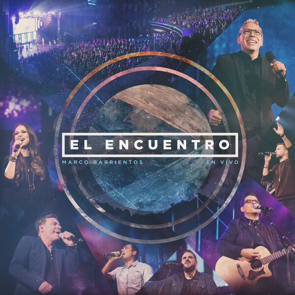 Marco Barrientos – El Encuentro 2016