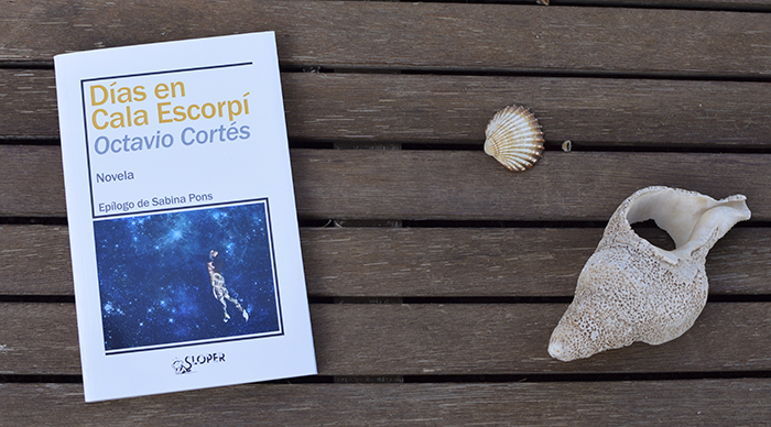 Reseña de «Días en Cala Escorpí», de Octavio Cortés (Sloper)