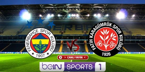 Fenerbahçe Karagümrük maçı canlı yayın izle