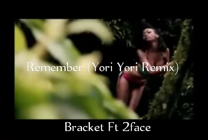 Music: Remember (Yori Yori Remix) - Bracket [Throwback song]