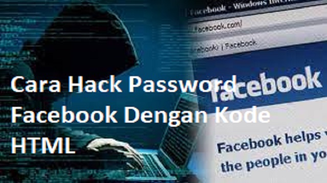 Cara Hack Password Facebook Dengan Kode HTML