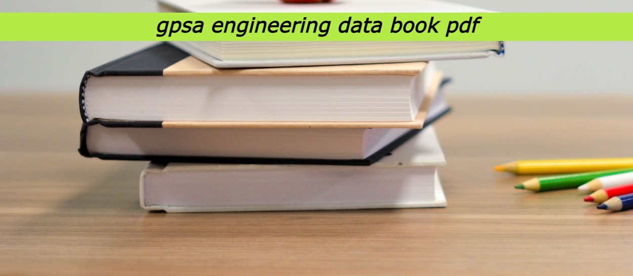 gpsa engineering data book pdf, gpsa engineering data book download, gpsa engineering data book download, engineering data book gpsa