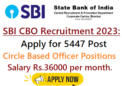 SBI CBO Recruitment for 5447 Circle Based Officer Positions