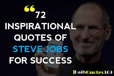 Inspirational Quotes Of Steve Jobs For Success