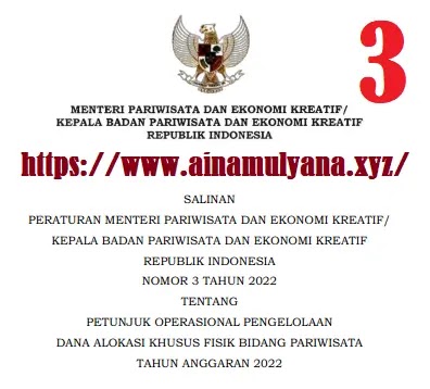 Permenparekraf Nomor 3 Tahun 2022 Tentang Petunjuk Operasional Pengelolaan DAK Fisik Bidang Pariwisata Tahun Anggaran 2022