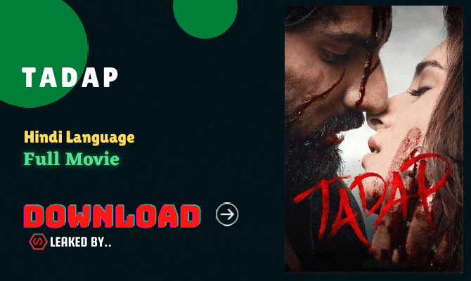 Tadap (2021) full Movie watch online download in bluray 480p, 720p, 1080p hdrip aFilmywap
