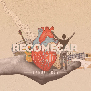 Baixar Música Gospel Recomeçar - Banda True Mp3