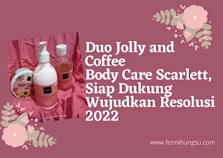 review scarlett body care terbaru, scarlett jolly, varian body care terbaru, review body scrub coffee, harga body care scarlett,