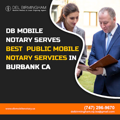 DB Mobile Notary Provides Professional Public Mobile Notary Services in Burbank