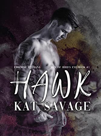 Hawk, Kat Savage. Presentazione.