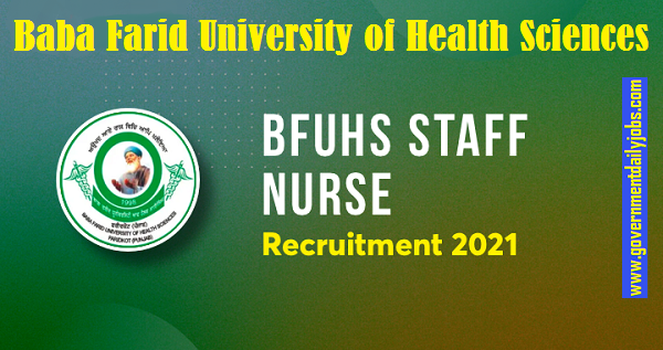 BFUHS RECRUITMENT 2021 FOR 1068 STAFF NURSE AND OTHER DETAILS