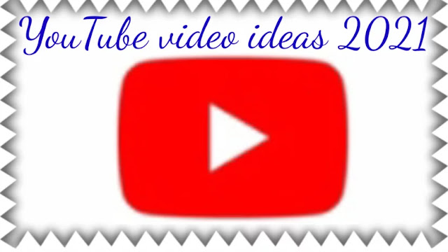 Best content for YouTube channel | Here are the best YouTube video ideas 2021