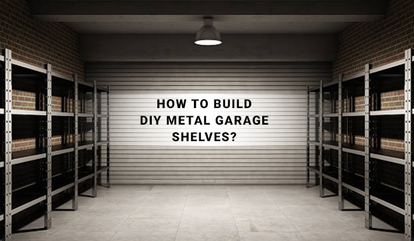 DIY Metal Garage Shelves