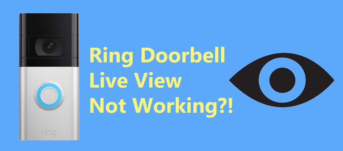 Fix: Ring Doorbell Live View Not Working
