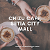 Chizu Cafe, Setia City Mall