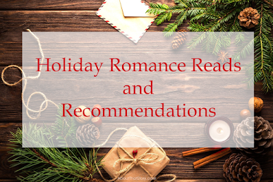 Holiday Romance Reads and Recommendations | About That Story