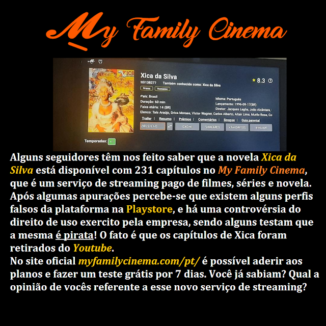 A novela Xica da Silva no My Family Cinema?