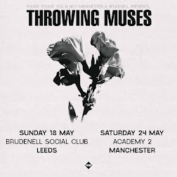 THROWING MUSES - Leeds & Manchester