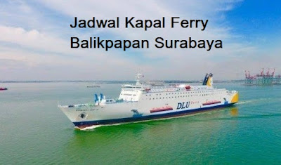 jadwal kapal ferry balikpapan surabaya