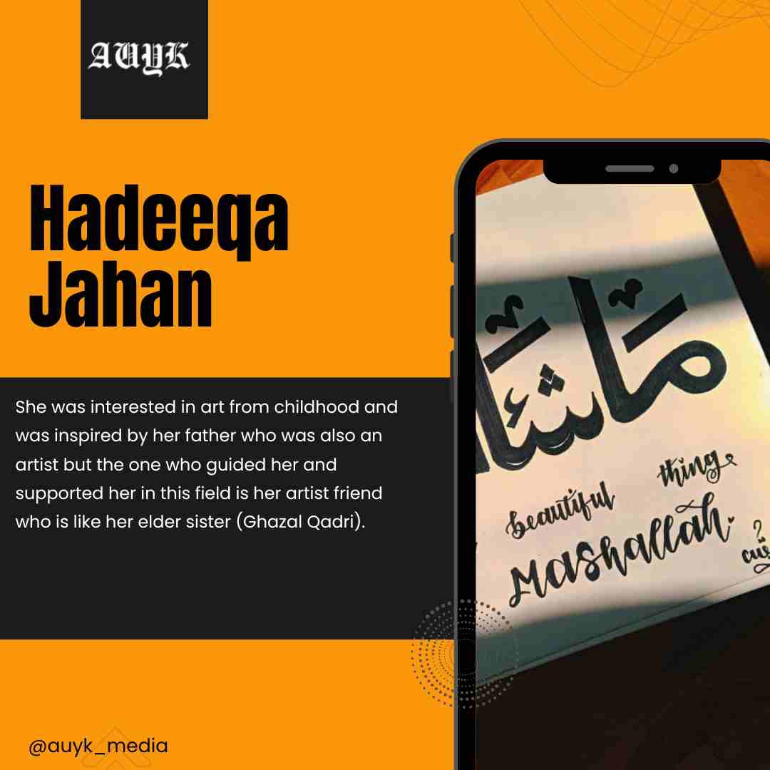 Hadeeqa Jahan: An aspiring Calligraphy Artist from South Kashmir’s Anantnag district