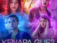 ALASAN KENAPA KALIAN HARUS NONTON SERIES "KENAPA GUE?"