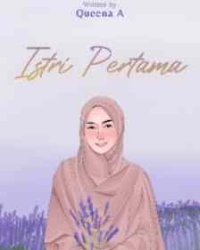 Novel Istri Pertama Karya Queena A Full Episode