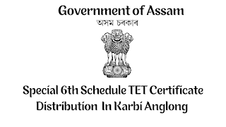 TET Marksheet Distribution for 6th Scheduled Special TET Exam Commences in Karbi Anglong District