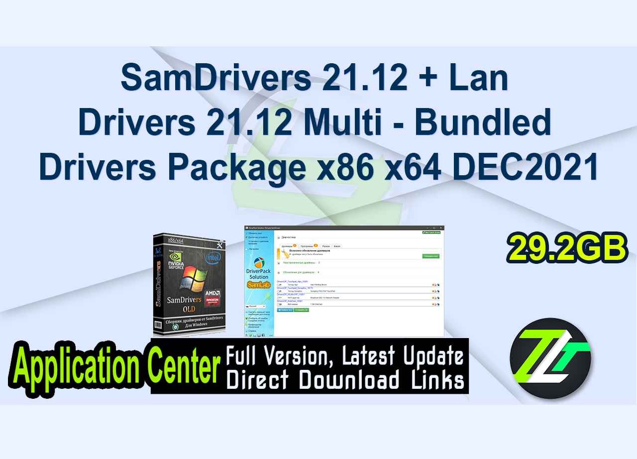 SamDrivers 21.12 + Lan Drivers 21.12 Multi – Bundled Drivers Package x86 x64 DEC2021