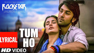 Tum Ho Lyrics - Rockstar | A.R. Rahman | Ranbir Kapoor